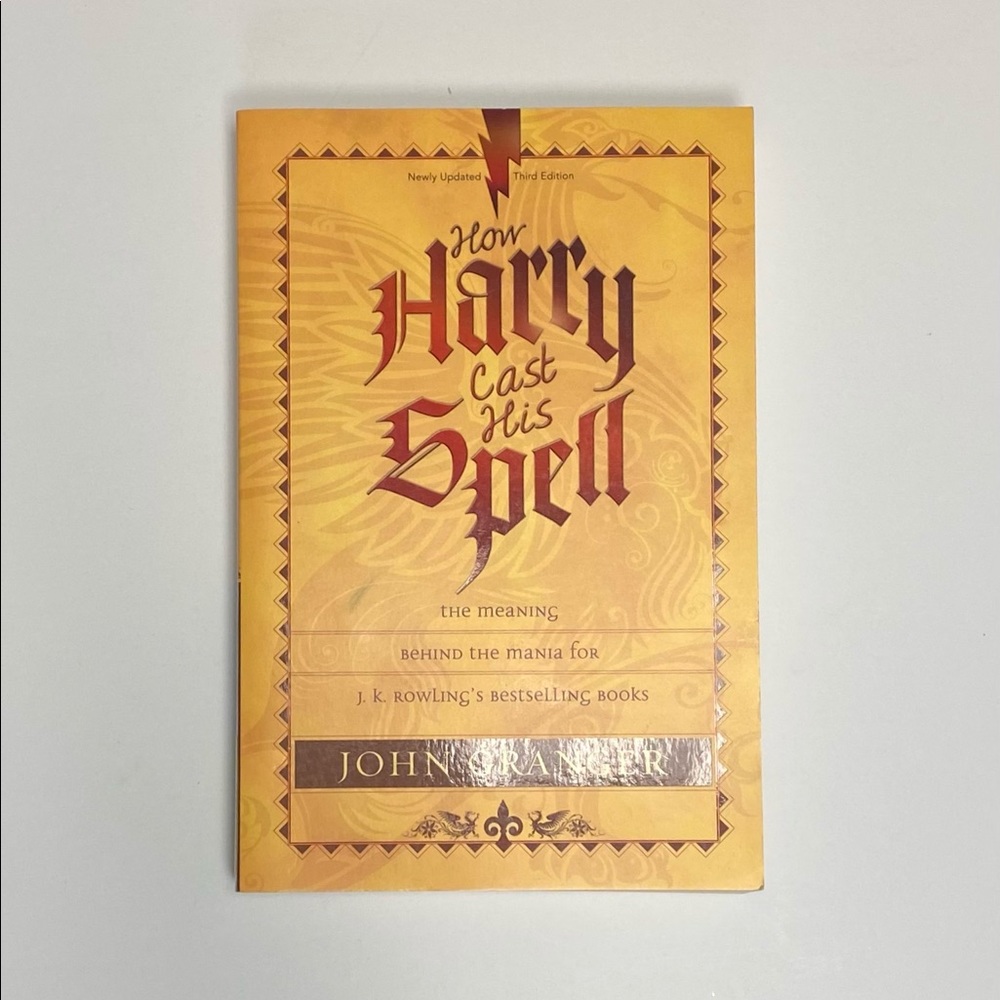 How Harry Cast His Spell by John Granger